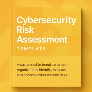 Cybersecurity Risk Assessment Template